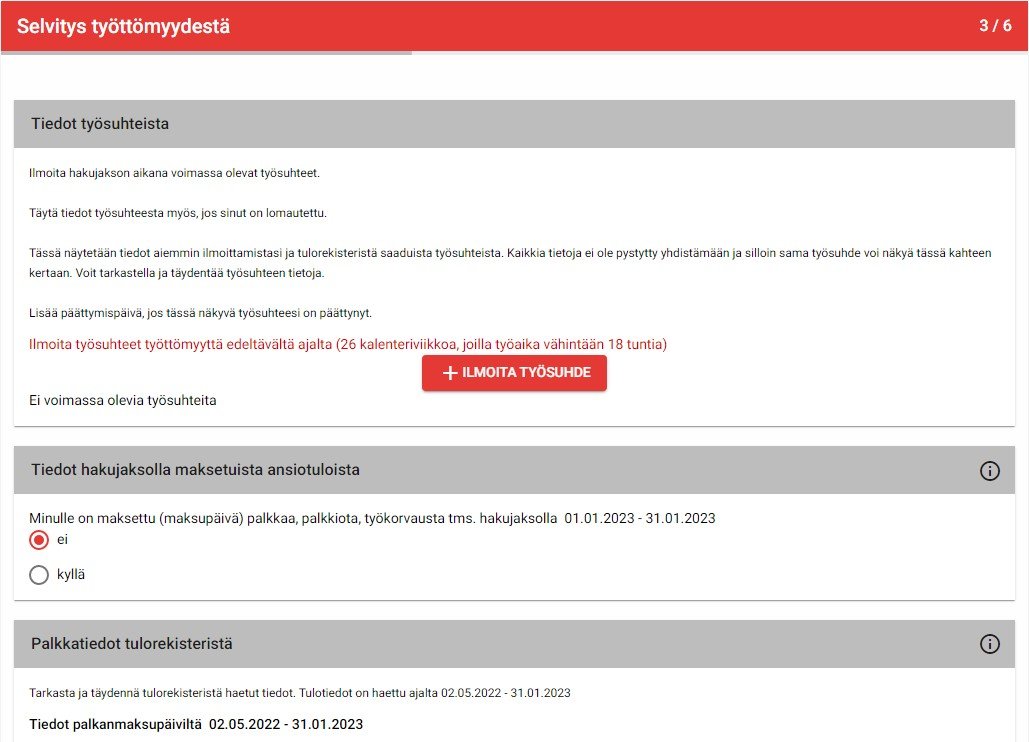 Ilmoita kaikki työsuhteesi sekä oletko lomautettu vai työtön.